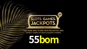 Welcome Bonus 55bom